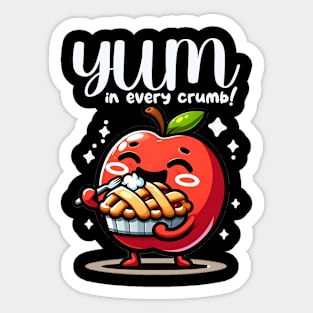 yum in every crumb Sticker